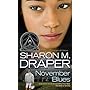 November Blues by Sharon M. Draper