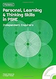 Personal, learning & thinking skills in PSHE. Independent enquirers