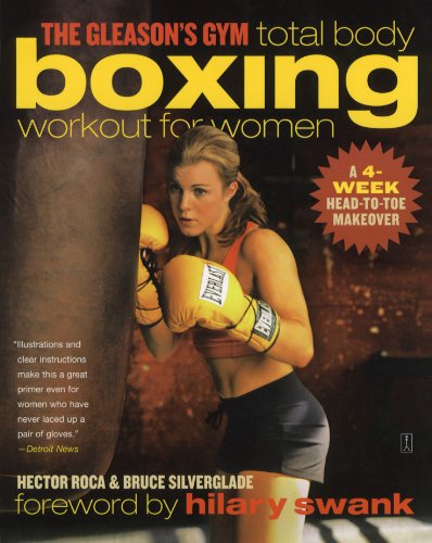 The Gleasons Gym Total Body Boxing Workout for Women: A 4-Week Head-to-Toe Makeover