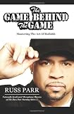 The Game Behind the Game: Mastering the Art of Bullshit