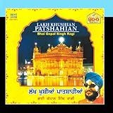 Lakh Khushian  -Bhai Gopal Singh Ragi