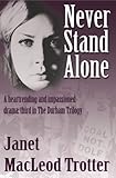 Never stand alone