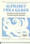 Alphabet Fun and Games (Makemaster Blackline Masters)
