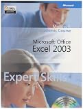 Microsoft Office Excel 2003 Expert Skills (Microsoft Official Academic Course)