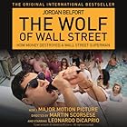 The Wolf of Wall Street (






UNABRIDGED) by Jordan Belfort Narrated by Eric Meyers