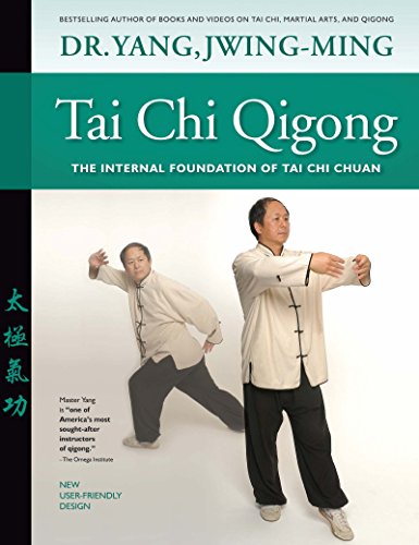 Tai Chi Qigong-The Internal Foundation of Tai Chi Chuan