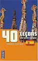 40 Le&ccedil;ons pour parler espagnol