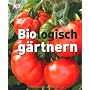 Biologisch g�rtnern von Garden Organic