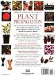 American Horticultural Society Plant Propagation : The Fully Illustrated Plant-by-Plant Manual of Practical Techniques