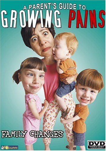A Parent's Guide to Growing Pains - Family Changes