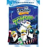 The Penguins of Madagascar: I Was a Penguin Zombie