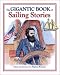 The
Gigantic
Book
of
Sailing
Stories
(Gigantic
Book
Of...)