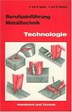 Metall - Technologie - Grundkenntnisse - Hans Appold, Tilo Fischer, Alfred Reinhard