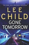 Gone Tomorrow: (Jack Reacher 13)