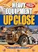 Heavy Equipment UP CLOSE (Up Close (Sterling Hardcover))