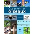 Observer les oiseaux : Guide d'initiation