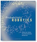 Probabilistic Robotics (Intelligent Robotics and Autonomous Agents series)