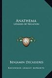 Anathema: Litanies of Negation