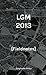LGM 2013: Fieldnotes