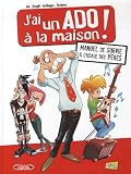 J'ai un ado � la maison ! : Manuel de survie � l'usage des p�res