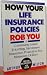 How Your Life Insurance Policies Rob You