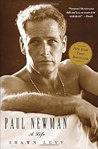 Paul Newman: A Life Paul Newman: A Life