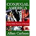 Conjugal America: On the Public Purposes of Marriage