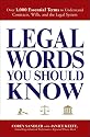 Legal Words You Should Know: Over 1,000 Essential Terms to Understand Contracts, Wills, and the Legal System