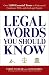 Legal Words You Should Know: Over 1,000 Essential Terms to Understand Contracts, Wills, and the Legal System