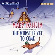 The Wurst Is Yet to Come: A Bed-and-Breakfast Mystery, Book 27 | [Mary Daheim]