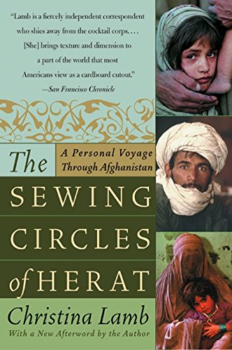 the sewing circles of herat a personal voyage through afghanistan