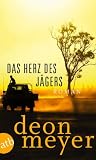 Das Herz des J&auml;gers: Thriller - Deon Meyer