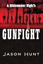 A Midsummer Night's Gunfight 