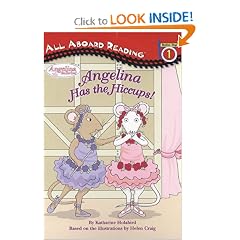 Angelina Has the Hiccups! (Angelina Ballerina) by Katharine Holabird and Helen Craig
