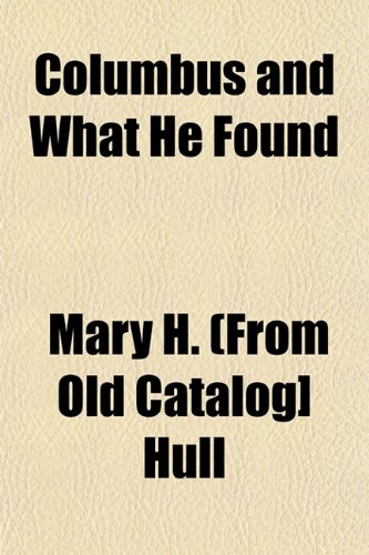 Columbus and What He Found