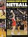 Netball: Skills, Techniques, Tactics (Crowood Sports Guides)