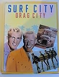 Surf city, drag city