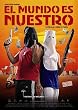 El Mundo Es Nuestro [DVD]