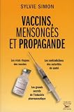 Vaccins, mensonges et propagande par Simon