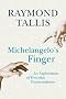 Michelangelo's Finger: An Exploration of Everyday Transcendence