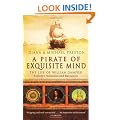 A Pirate Of Exquisite Mind: The Life Of William  Dampier
