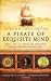 A Pirate Of Exquisite Mind
