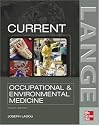 CURRENT Occupational & Environmental Medicine: Fourth Edition (Lange Medical Books)