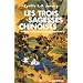 Les trois sagesses chinoises - Tao�sme, confucianisme, bouddhisme