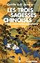 Les trois sagesses chinoises - Tao�sme, confucianisme, bouddhisme