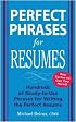 Perfect Phrases for Resumes (Perfect Phrases)