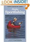 Alaska Sportfishing (Alaska Geographic Guides)