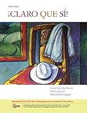 Claro que si!, Enhanced (Available Titles Ilrn: Heinle Learning Center)
