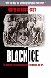 Black Ice: The Lost History of The Colored Hockey League of the Maritimes, 1895-1925