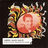 Abdel Hadi Halo & The El Gusto Orchestra of Algire